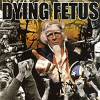 DyingFetus-DestroyTheOpposition